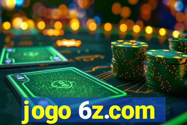 jogo 6z.com